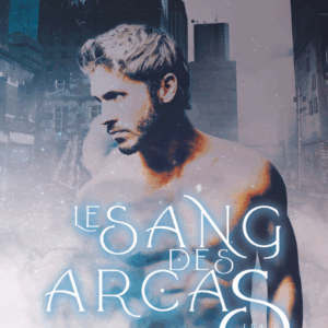 Au-delà des portes (Le Sang des Arcas T.2)