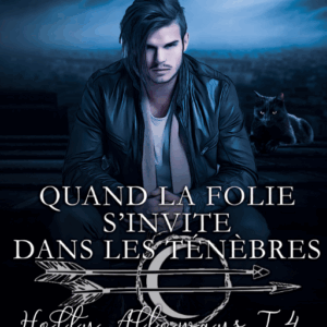 Quand la Folie s'Invite dans les Ténèbres (Holly Alloways T.4)