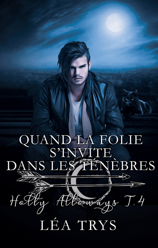 Quand la Folie s'Invite dans les Ténèbres (Holly Alloways T.4)