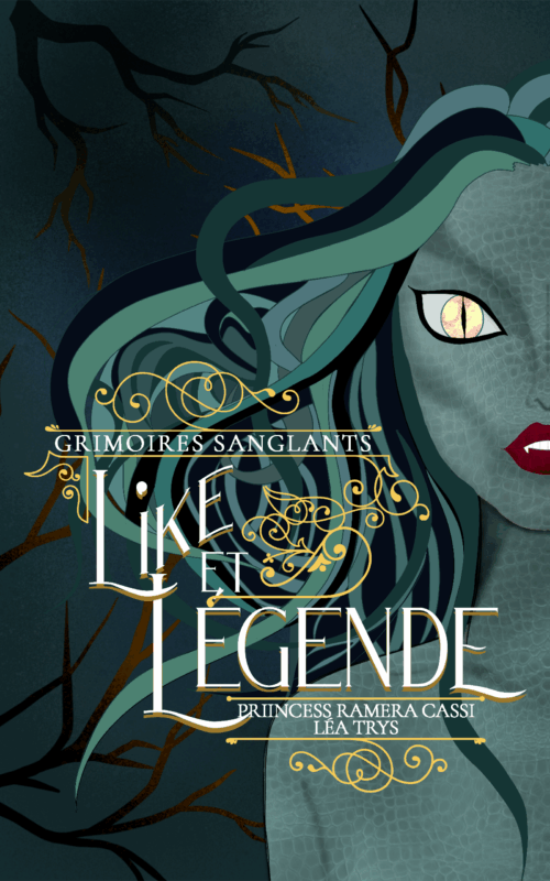 Like & Légende (Grimoires Sanglants T.1)