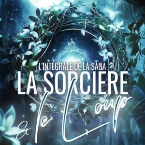 La Sorcière & le Loup | Intégrale numérique